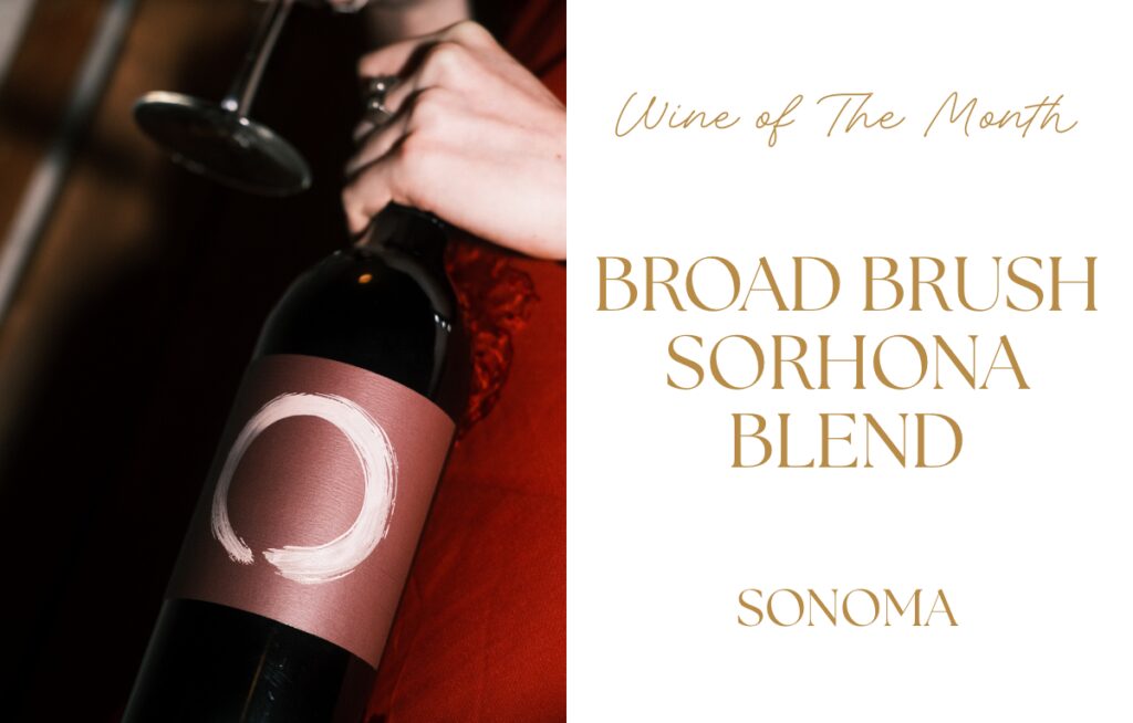 Broad Brush Sorhona Wine of The Month October 2026